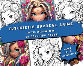 Futuristic Surreal Anime Coloring Book - 55 Detailed Coloring Pages for Teens and Adults