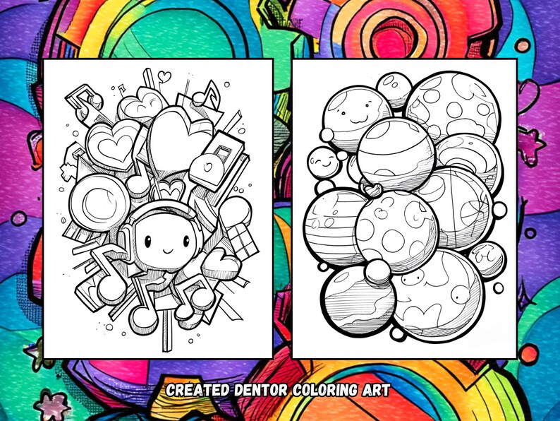 May include: Two black and white coloring pages with whimsical designs. One features musical notes, hearts, and a character with headphones. The other depicts smiling planets with various patterns. The background is a colorful abstract design. Text at the bottom reads "CREATED DENTOR COLORING ART."