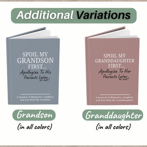 Peut inclure: Deux journaux, l'un gris et l'autre mauve, avec le texte "SPOIL MY GRANDSON FIRST... Apologize To His Parents Later, or not!" et "SPOIL MY GRANDDAUGHTER FIRST... Apologize To Her Parents Later, or not!". Le texte en dessous indique "A Journal of Memories, Laughter, and Fun With My Grandson/Granddaughter".