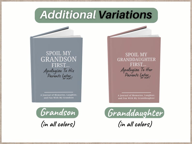 Peut inclure: Deux journaux, l'un gris et l'autre mauve, avec le texte "SPOIL MY GRANDSON FIRST... Apologize To His Parents Later, or not!" et "SPOIL MY GRANDDAUGHTER FIRST... Apologize To Her Parents Later, or not!". Le texte en dessous indique "A Journal of Memories, Laughter, and Fun With My Grandson/Granddaughter".