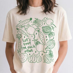 Comfort Colors® Garden T-Shirt: Let's Root for Each Other Graphic Tee