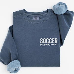 Embroidered Soccer Mom Sweatshirt, Comfort Colors Sports Mom Sweatshirt - Unisex Sweatshirt, Soccer Mom Gift, Sports Mom Clothing, Mom Life