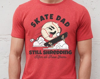 Skate Dad Tee, chemise de planche à roulettes pour papa, fête des pères, cadeau pour papa, cadeau des enfants à papa, cadeau de fête des pères de la femme, chemise drôle de papa