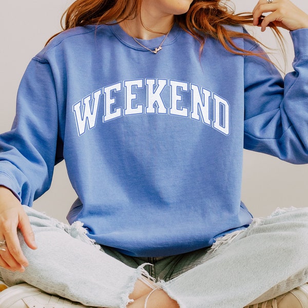 Weekend Vibes Graphic Sweatshirt, Oversized Casual Sweater, Comfy Lounge Wear, Comfort Colors, Trendy Crewneck