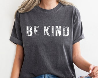 Be Kind Shirt: Komfort Farben Grafik T-Shirt
