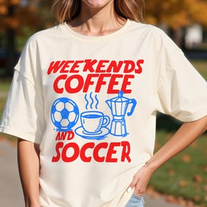 Weekends Coffee & Soccer Shirt – Comfort Colors® Game Day Tee