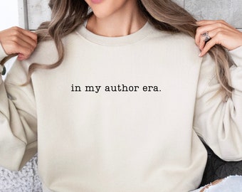In My Author Era Sweatshirt: Typewriter-style Font, Gift for Writers