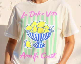 La Dolce Vita Shirt: Amalfi Coast Italian Graphic Tee