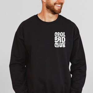 Cool Dad Sweatshirt, Cool Dads Club Sweater, Funny Husband Gift, Father&#39;s Day Gift from Kids, Dad Crewneck, Unique Gift Ideas for Dad