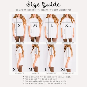 May include: Size guide for Comfort Colors 1717 Heavy-Weight Unisex Tee. The image shows a size chart with measurements in inches for sizes S, M, L, and XL. Includes instructions for relaxed, loose, oversized, and dress shirt fits.