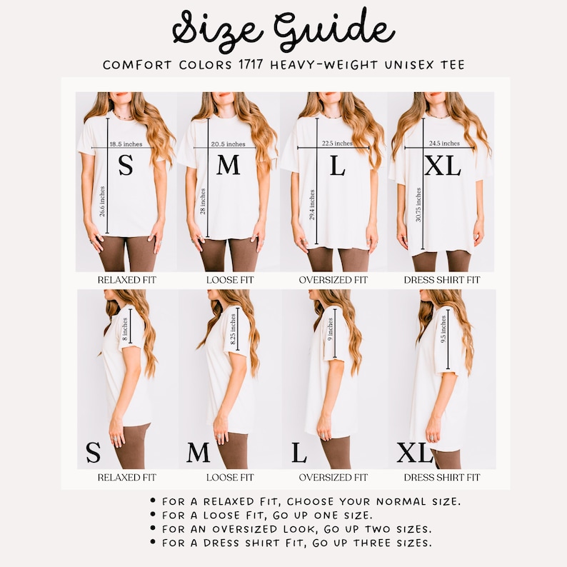 May include: Size guide for Comfort Colors 1717 Heavy-Weight Unisex Tee. The image shows a size chart with measurements in inches for sizes S, M, L, and XL. Includes instructions for relaxed, loose, oversized, and dress shirt fits.