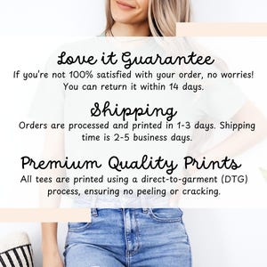 May include: A white t-shirt with the text "Love it Guarantee" and "Shipping" in black. The text below says "Orders are processed and printed in 1-3 days. Shipping time is 2-5 business days." and "Premium Quality Prints. All tees are printed using a direct-to-garment (DTG) process, ensuring no peeling or cracking."