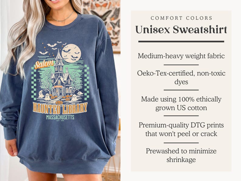 A card with details about the sweatshirts: The sweatshirt is pre-washed, uses oeko-tex-certified dyes, has a premium-quality DTG print, is made using ethically grown US cotton.