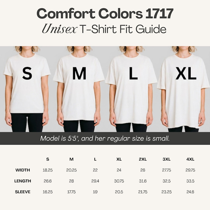 May include: A Comfort Colors 1717 unisex t-shirt fit guide. Four models wearing white t-shirts in sizes S, M, L, and XL. The guide includes measurements for width, length, and sleeve length in inches, which are also shown in cm.