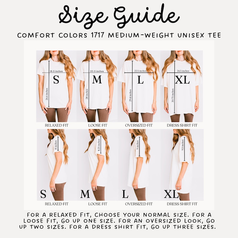 May include: Size guide for a Comfort Colors 1717 medium-weight unisex tee. The guide shows the measurements for sizes S, M, L, and XL. The image includes the text "RELAXED FIT", "LOOSE FIT", "OVERSIZED FIT", and "DRESS SHIRT FIT".