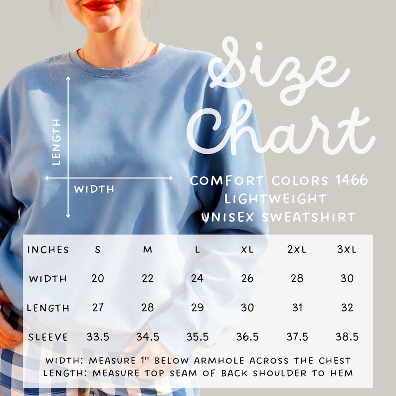 May include: A light blue unisex sweatshirt with a size chart. The chart displays measurements in inches for width, length, and sleeve length, ranging from size small to 3XL. The text "COMFORT COLORS 1466 LIGHTWEIGHT UNISEX SWEATSHIRT" is also visible.