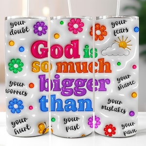 3D opgeblazen God is zoveel groter dan Tumbler Wrap, 3D Puffy Retro Christian 20oz Skinny Tumbler Sublimatie, Digitale Download