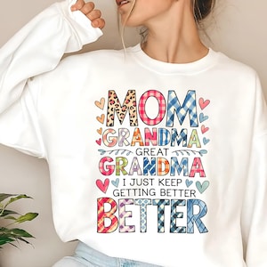 Grappig overgrootmoedershirt png, moederdagcadeau png, moeder, oma, overgrootmoeder, ik word steeds beter png