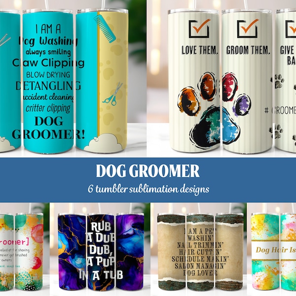 Dog Groomer Tumbler Wrap, Pet Grooming Wrap 20oz Tumbler, Cute Dog Tumbler Wrap Digital Download