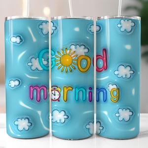 3D inflado Good Morning Tumbler Wrap PNG, Descarga digital para sublimación delgada de 20 oz, Diseño de vaso 3D hinchado, Sublimación PNG