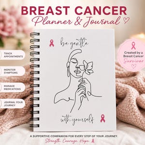 Puede incluir: Un planificador y diario de espiral blanco con el texto "BREAST CANCER Planner & Journal". La portada presenta un dibujo lineal de una mujer sosteniendo una flor, con las palabras "be gentle with yourself". Se incluyen cintas rosas.