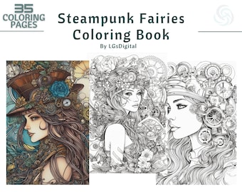Steampunk Fairies | 35 Coloring Pages | Coloring Book | Printable PDF | Instant Download | Adult and Kids Coloring