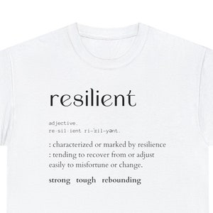 Resilient Shirt, Resilient Tshirt, Word Shirt, Definition Shirt, Motivational Shirt, Inspirational Shirt, Defined Shirt, Minimalism Shirt