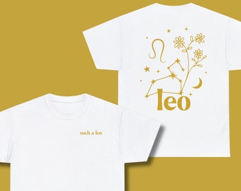 Such a Leo T-Shirt, Leo T-Shirt, Lion T-Shirt, Fire Sign T-Shirt, Fire Sign, Zodiac T-Shirt, Zodiac Sign T-Shirt, Zodiac, Leo Lion, Leo