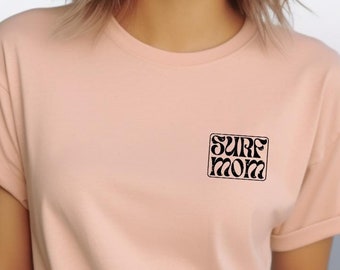 Surf Mom T Shirt, small logo, Beach Lover Gift, Surfing Graphic Tee, Mother's Day Present, surf shirt, mom gift