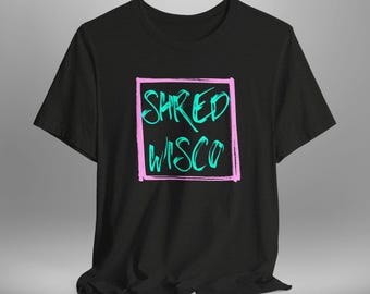Wisconsin Shred Wisco  Bold Logo Tee, Snowboard Ski Surf T-Shirt, Unisex Jersey Short Sleeve Shirt, Wakesurf Clothing, Wisconsin Graphic Tee