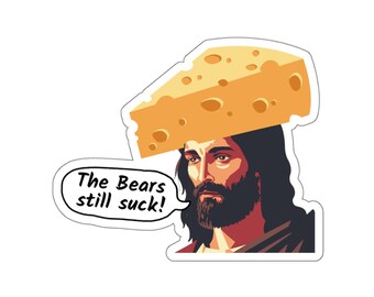 Die-Cut Stickers, Wisconsin Funny Packers The Bears Still Suck, Laptop Decals, Water Bottle Stickers, Sports Team Vinyl Stickers, Car