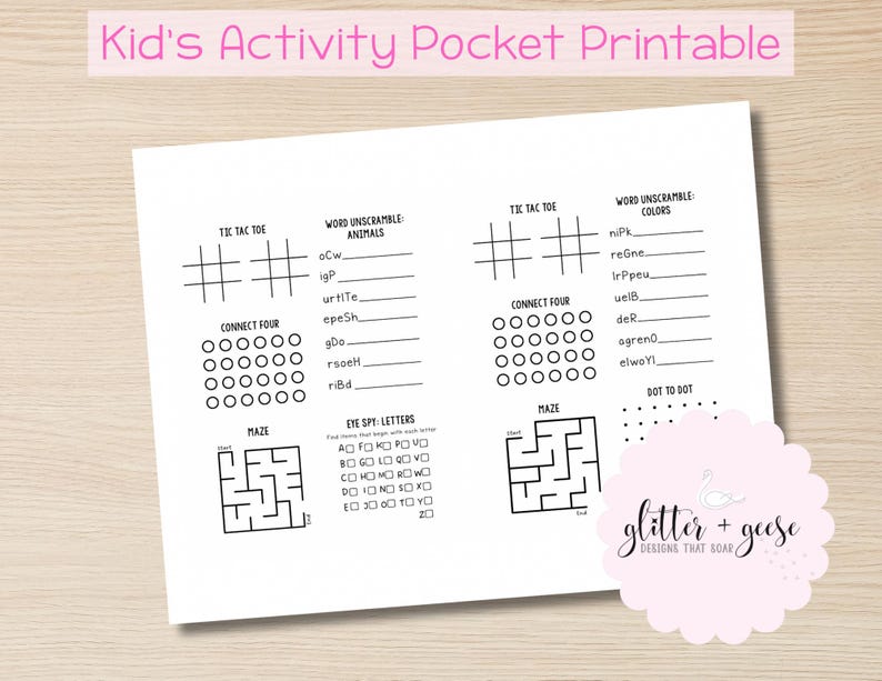 May include: A white activity sheet with various games for kids, including Tic Tac Toe, Connect Four, mazes, and word unscramble puzzles. The text "Kid's Activity Pocket Printable" is at the top. A pink scalloped sticker with text and a swan graphic is in the bottom right corner.