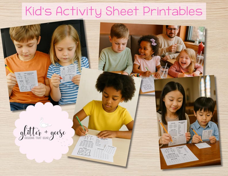 May include: A collage of images featuring children engaged in activity sheets. The text "Kid's Activity Sheet Printables" is at the top. The images show children working on the sheets with pencils. A pink logo with the text "glitter + geese designs that soar" is at the bottom.