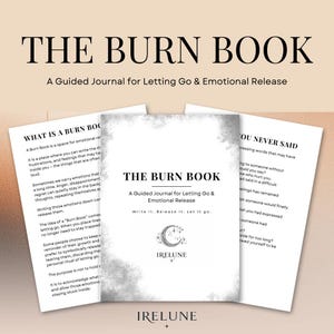 Puede incluir: The Burn Book, un diario guiado para la liberación emocional, presenta una portada blanca con el título en letras negras en negrita. Las páginas del diario son visibles, con texto que describe su propósito y sus indicaciones. El logotipo de Irelune está en la parte inferior.
