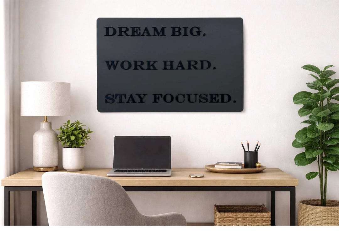 Dream Big Work Hard Stay Focused Wall Art – Modern Motivational Office ...