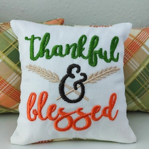 5x5 Thankful & Blessed Machine Embroidered Mini Pillow Set/Fall Autumn Handmade Pillows/Pillows for Tiered Tray/Shelf Decor/Bowl Fillers