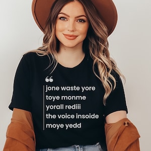 jone waste yore toye monme yorall rediii the voice insoide moye T Shirt| funny gift for Friend|Funny Meme Tee|Z Generation Pop Punk Shirt