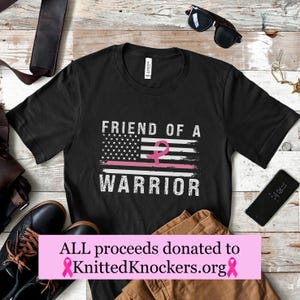 BreastCancer Friend of a Warrior Shirt | Breast Cancer Donation| Breast Cancer Ribbon Tee| BreastCancer Awareness| Cancer Support T-Shirt
