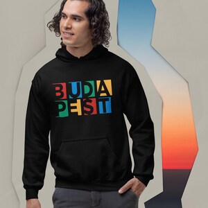 Budapest Hoodie  Gift for Her or Him | Colorful Block Letter Pullover | Fun Europe Vacation Travel Sweater | Fun Hungary City Lovers Gift