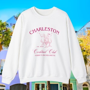 CHARLESTON Bachelorette Sweatshirt // Custom Cocktail Club Crewneck // Personalized Bachelorette Merch // Bridesmaids Sweatshirts