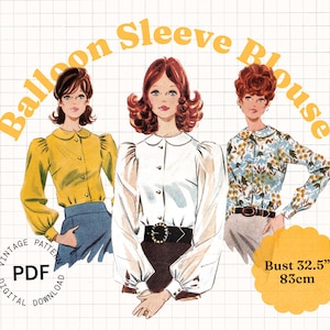 Pode incluir: Padrão de download digital PDF vintage para uma blusa de manga balão. A ilustração mostra três mulheres usando blusas amarelas, brancas e com estampa floral. A medida do busto é de 83 cm. O texto "Balloon Sleeve Blouse" é amarelo.