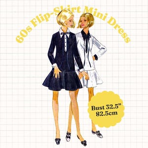 Puede incluir: Una ilustración de patrón de costura vintage para un 60s Flip-Skirt Mini Dress. La imagen muestra dos figuras con vestidos cortos de manga larga con cuellos y lazos, uno negro y otro blanco. Texto: 60s Flip-Skirt Mini Dress y busto 82.5 cm.