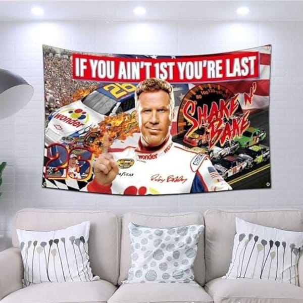If You Ain't First Your Last Talladega Nights Ricky Bobby Funny Meme Joke Flag | College Dorm room House Men's Bedroom Wall Decor Tapestry