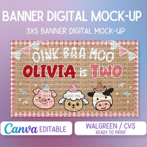 May include: A digital mock-up banner with the text "OLIVIA TWO" in red letters. The banner features illustrations of a pig, sheep, and cow wearing party hats. The banner is labeled "Canva Editable" and "Walgreens/CVS Ready to Print".