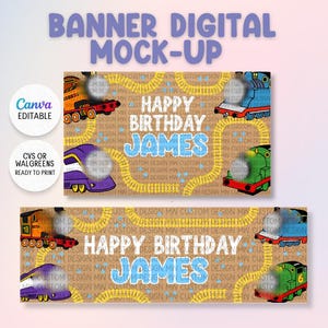 May include: A digital banner mock-up featuring a tan background with yellow train tracks and colorful cartoon trains. The text reads HAPPY BIRTHDAY JAMES in white and blue. Two circular icons indicate Canva editable and CVS or Walgreens ready to print.