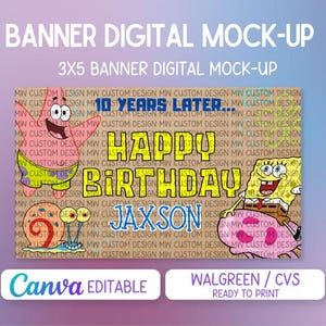 May include: A digital mock-up banner with the text "Happy Birthday Jaxson" in yellow, featuring cartoon characters. The banner also includes the text "10 Years Later..." and "Canva Editable" and "Walgreens/CVS Ready to Print".