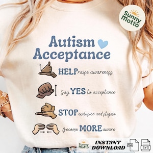 May include: Cream-colored t-shirt with the words "Autism Acceptance" in blue, along with hand gestures and phrases like "Help raise awareness" and "Say YES to acceptance." A circular logo with the text "Sunny Motto" is visible.
