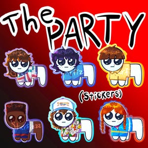 May include: A collection of cartoon stickers featuring characters from a popular TV show. Each character is depicted as a pony with unique outfits and hairstyles. The text "The Party" and "(stickers)" are also included.