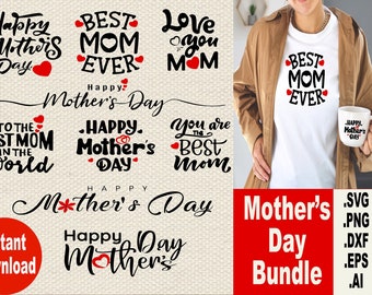 Happy Mother's Day SVG Bundle: Mom Shirt Designs (Digital Download)