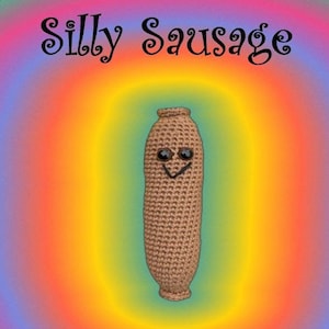 Silly Sausage Amigurumi PDF pattern. DIY crochet written instructions. Tutorial, toy, keyring. Funny, unique, original child, kid gift.